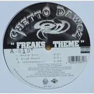 Ghetto Dawgz , Last Emperors - Freaks Theme / Life's Real