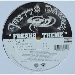 GHETTO DAWGZ - Freaks Theme / Life's Real