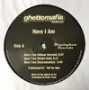 12inch Vinyl Single - Ghetto Mafia - Here I Am / Trap Be Jumpin