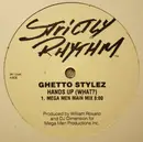 12inch Vinyl Single - Ghetto Stylez - Hands Up (What?)