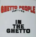 12'' - Ghetto People Feat. L-Viz - In The Ghetto