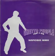 12'' - Ghetto People - Suspicious Minds