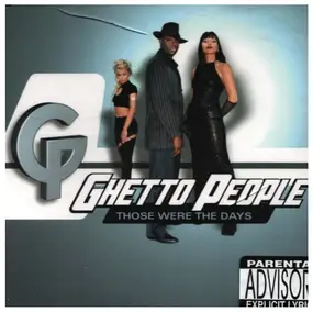 ghetto people - Those Were the Days