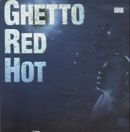Ghetto Red Hot - Ghetto Red Hot