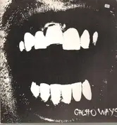 Ghetto Ways - GHETTO WAYS