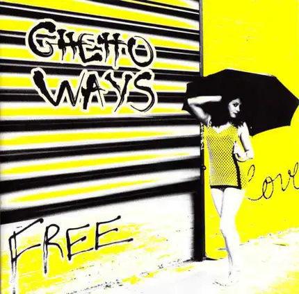 Ghetto Ways - Free Love