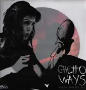 Ghetto Ways - I Always Wanted You