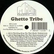 Ghetto Tribe - Jah Is Watching (Stop The War)