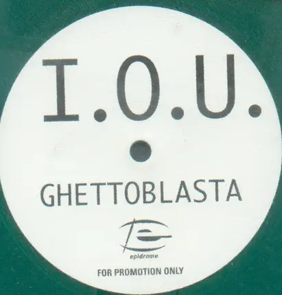 Ghettoblasta - I.o.U.