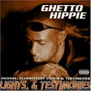 CD - Ghetto Hippie - Incense, Fluorescent Lights & Testimonies