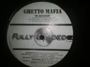 Ghetto Mafia - In Decatur / Ghetto Mafia