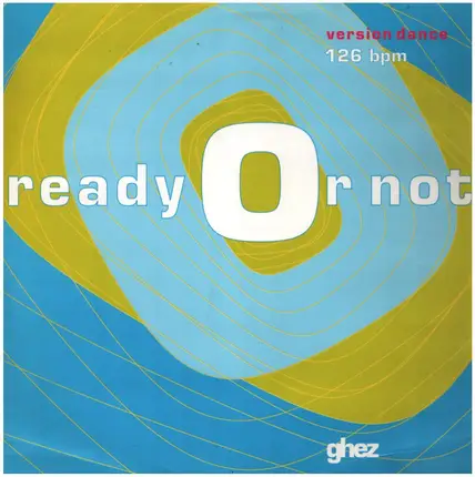 Ghez - Ready Or Not (Version Dance)