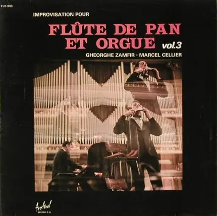 Gheorghe Zamfir - Marcel Cellier, Gheorghe Zamfir et Marcel Cellier - Improvisation Pour Flute De Pan Et Orgue - Vol. 3