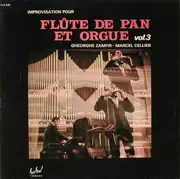 LP - Gheorghe Zamfir - Marcel Cellier, Gheorghe Zamfir et Marcel Cellier - Improvisation Pour Flute De Pan Et Orgue Vol. 3