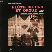 Gheorghe Zamfir - Marcel Cellier, Gheorghe Zamfir et Marcel Cellier - Improvisation Pour Flute De Pan Et Orgue - Vol. 3