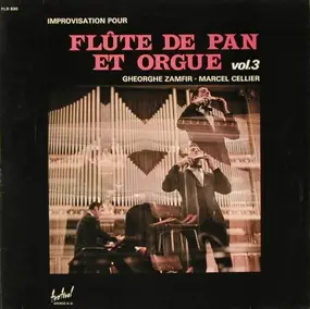 Gheorghe Zamfir - Improvisation Pour Flute De Pan Et Orgue - Vol. 3