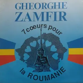 Gheorghe Zamfir - 7 Cœurs Pour la Roumanie