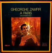 Double LP - Gheorghe Zamfir - Gheorghe Zamfir A Paris - Gatefold