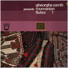 Gheorghe Zamfir - Gheorghe Zamfir presents roumanien flutes 1