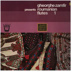 Gheorghe Zamfir - Gheorghe Zamfir presents roumanien flutes 1