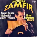 7inch Vinyl Single - Gheorghe Zamfir - Doina de jale (Gebet für einen Freund) / Briul oltenesc (Tanz)