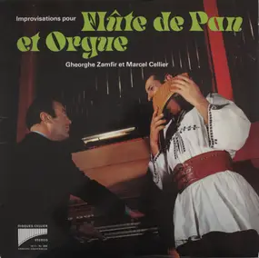 Gheorghe Zamfir - Improvisations Pour Flûte De Pan Et Orgue