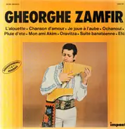 Gheorghe Zamfir - L'alouette / Chanson d'amour a.o.