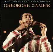 CD - Gheorghe Zamfir - Les Plus Grandes Mélodies Roumaines