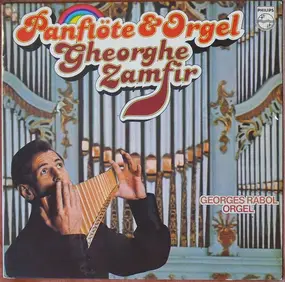 Gheorghe Zamfir - panflöte & orgel