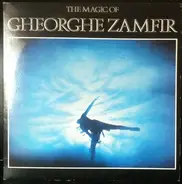 Gheorghe Zamfir - The Magic Of Gheorghe Zamfir
