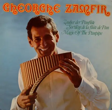 Gheorghe Zamfir - Zauber Der Panflöte
