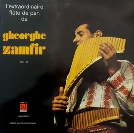 Gheorghe Zamfir - L'Extraordinaire Flûte De Pan De Gheorghe Zamfir Vol. 3