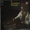 LP - Gheorghe Radulesco - Le Cymbalum Roumain