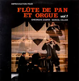 Gheorghe Zamfir - Improvisation Pour Flûte De Pan Et Orgue Vol. 1