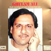 Ghulam Ali - The Finest Recordings Of Ghulam Ali