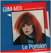 12inch Vinyl Single - Gim-Mix Featuring Danielle Deneuve - Le Parisien