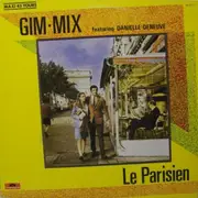12inch Vinyl Single - Gim-Mix Featuring Danielle Deneuve - Le Parisien