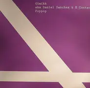 Gimikk Aka Daniel Sanchez & E-Contact - Poppop