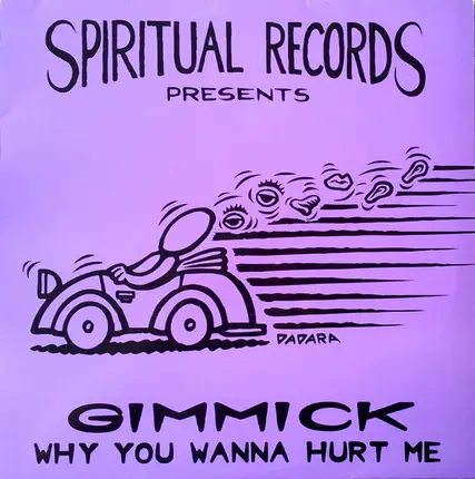 Gimmick - Why You Wanna Hurt Me
