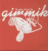 Gimmik - Random Access