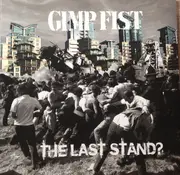 LP - Gimp Fist - The Last Stand? - Limited Edition, Clear Vinyl