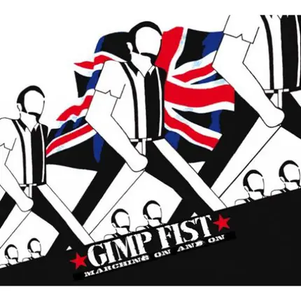 Gimp Fist - Marching On and On