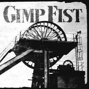 Gimp Fist - The Place Where I Belong