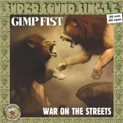 gimp fist - WAR ON THE STREETS