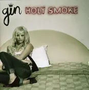 Gin Wigmore - Holy Smoke