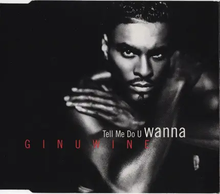 Ginuwine - Tell Me Do U Wanna