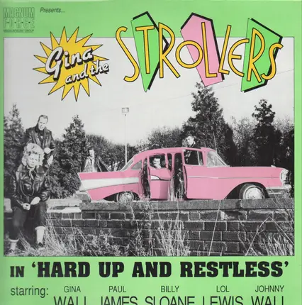Gina And The Strollers - Hard Up And Restless