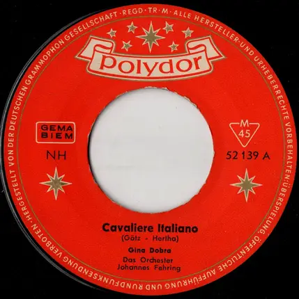 Gina Dobra - Cavaliere Italiano / Er Ging Vorbei