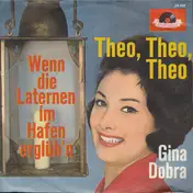 Gina Dobra - Theo, Theo, Theo