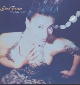 gina foster - Everything I Want